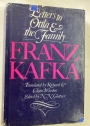 Franz Kafka. Letters to Ottla and the Family.