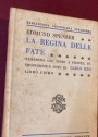 La Regina delle Fate. Versione col Testo a Fronte, Introduzione di Carlo Izzo. Libro Primo.