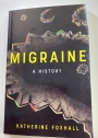 Migraine. A History.