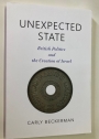 Unexpected State. British Politics and the Creation of Israel.