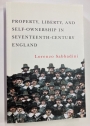 Property, Liberty, and Self-Ownership in Seventeenth-Century England.