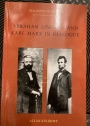Abraham Lincoln and Karl Marx in Dialogue.
