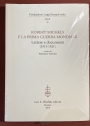 Robert Michels e la Prima Guerra Mondiale. Lettere e Documenti. 1913 - 1921.
