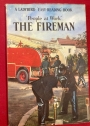 The Ladybird Easy Reading Book. People at Work. The Fireman.