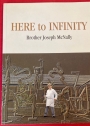 Here to Infinity: Brother Joseph McNally.