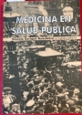 Medicina y Salud Publica. Segunda Edicion.