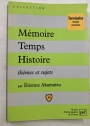 Mémoire Temps Histoire. Thèmes et Sujets.