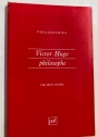 Victor Hugo Philosophe.