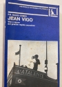 Jean Vigo. Vita e Opere dell Grande Regista Anarchico.