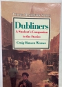 Dubliners. A Pluralistic World. A Student's Companion to the Stories.