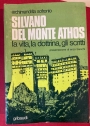 Silvano del Monte Athos. La vita, la dottrina, gli scritti.