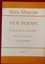 New Poems A Bilingual Edition. Edited and Translated by Ada Aharoni.