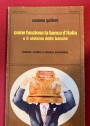 Come Funziona la Banca d'Italia e il Sistema delle Banche.