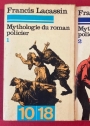 Mythologie du Roman Policier. Two Volumes.