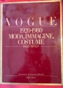 Vogue 1920 - 1980: Moda, Immagine, Costume.