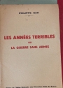 Les Années Terribles, ou la Guerre sans Armes.