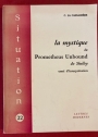 La Mystique du Prometheus Unbound de Shelley: Essai d'Interprétation.