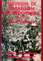 Médecin de Bataillon en Indochine, 1947 - 1951.