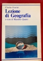 Lezione di Geografia. A Cura di Massimo Quaini.