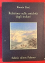 Relazione sulle Antichita degli Indiani. A Cura di Angelo Morini.