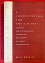 A Constitution for the Living Imagining How Five Generations of Americans Would Rewrite the Nation's Fundamental Law.