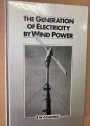 The Generation of Electricity by Wind Power.