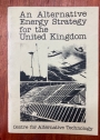 An Alternative Energy Strategy for the United Kingdom.