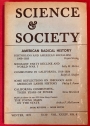 Science and Society (Science & Society). An Independent Journal of Marxism. Volume 34, No 4, Winter 1970. Special Issue: American Radical History.