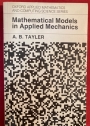 Mathematical Models in Applied Mechanics