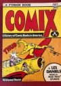 Comix: History of Comic Books in America.