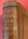 A General View of the Criminal Law of England. Second Edition.