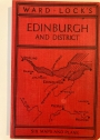 Guide to Edinburgh: With Motor Tours to Roslin, the Forth Bridge, Melrose, Abbotsford, Linlithgow, Stirling, etc. Thirteenth Edition.