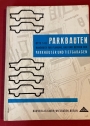 Parkbauten. Handbuch für Planung, Bau und Betrieb der Parkhäuser und Tiefgaragen.