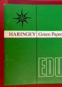 Haringey Green Paper: Education.