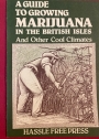 Guide to Growing Marijuana in the British Isles.