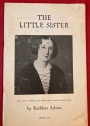 The Little Sister - The Story of Mary Ann Evans who became George Eliot. Told for the older Child.
