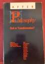 After Philosophy: End or Transformation?