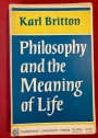Philosophy and the Meaning of Life.