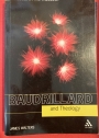 Baudrillard and Theology.