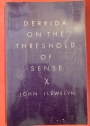 Derrida on the Threshold of Sense.