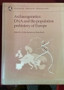 Archaeogenetics: DNA and the Population Prehistory of Europe.