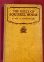 The Girls of Squirrel House.