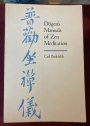 Dogen's Manuals of Zen Meditation.