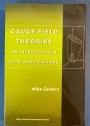 Gauge Field Theories. An Introduction with Applications.