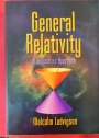 General Relativity: A Geometric Approach.