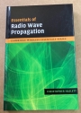 Essentials of Radio Wave Propagation.
