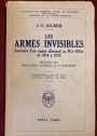 Les Armes Invisibles. Souvenirs d'un Espion Allemand au War Office de 1914 à 1919