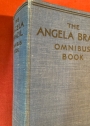 The Angela Brazil Omnibus Book. (The Youngest Girl in the Fifth; The Fortunes of Philippa; A Pair of Schoolgirls)