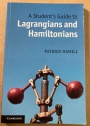 A Student's Guide to Lagrangians and Hamiltonians.