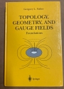 Topology, Geometry, and Gauge Fields. Foundations.